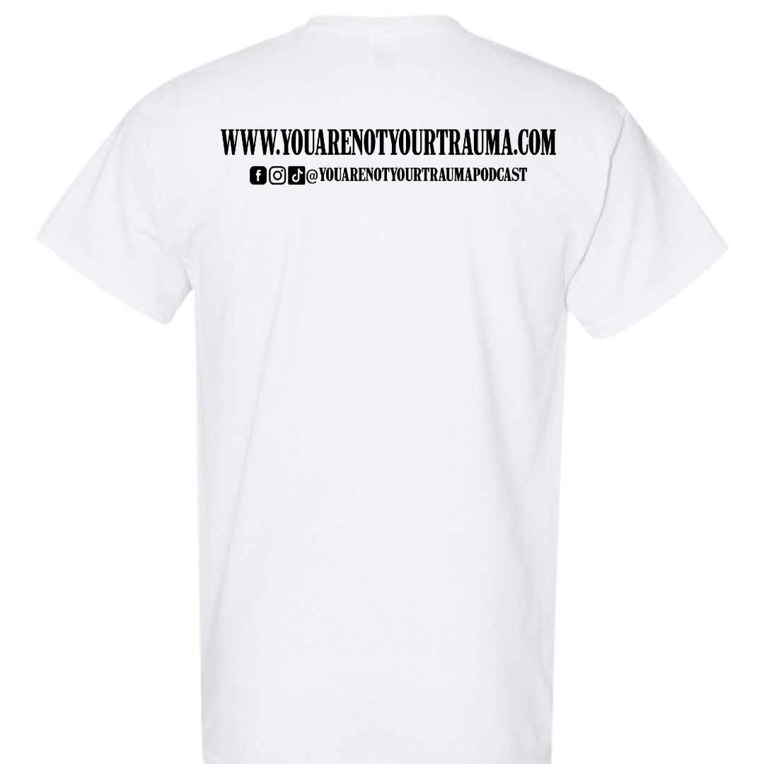 You Are Not Your Trauma Podcast Tee Bold