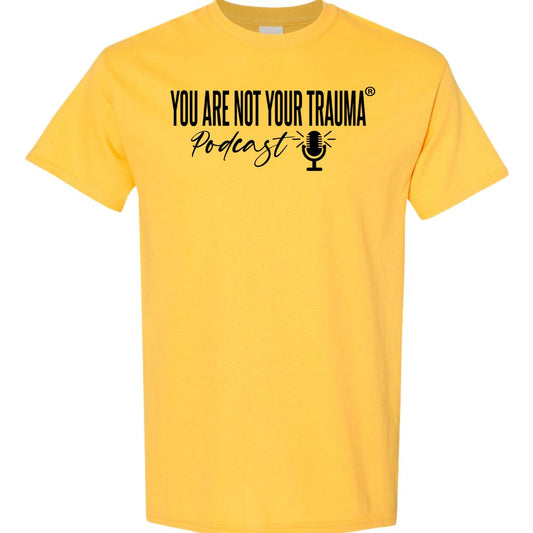 You Are Not Your Trauma Podcast Tee Bold