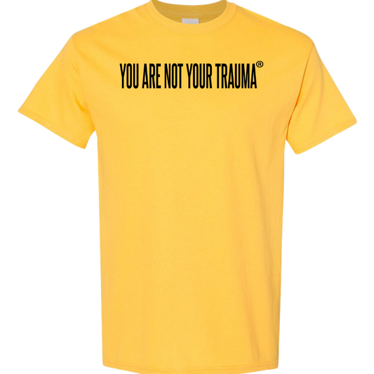 You Are Not Your Trauma Unisex Bold Empowerment Tee