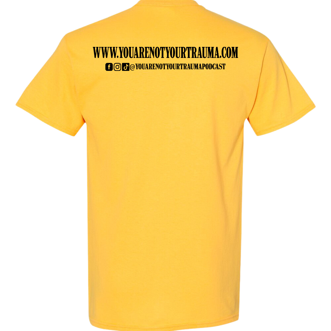 You Are Not Your Trauma Podcast Tee Bold